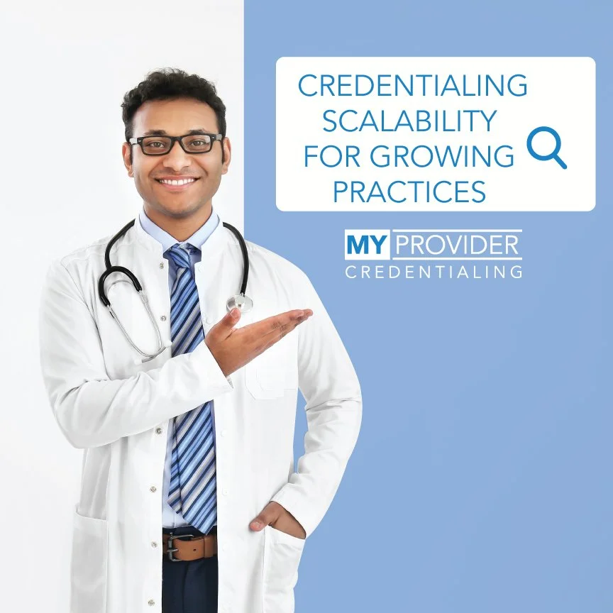 Credentialing Scalability for Growing Practices