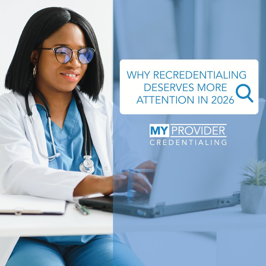 Why Recredentialing Deserves More Attention in 2026