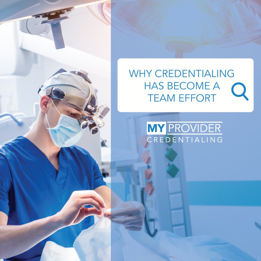 Why Credentialing Has Become a Team Effort