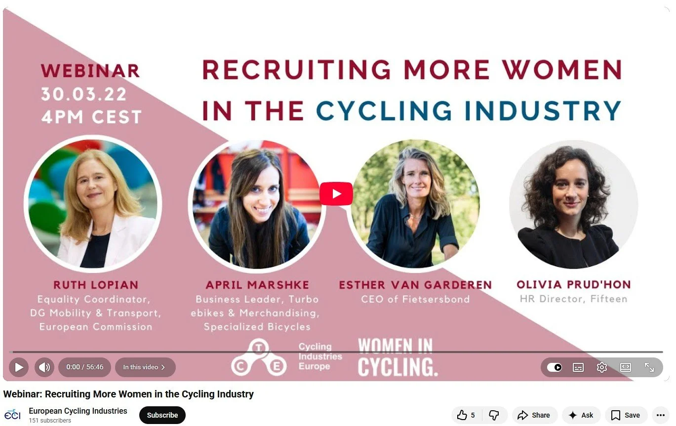 Recruiting more women in the cycling industry webinar - March 2022

Webinar hosted by Women in Cycling and European Cycling Industries to discuss how the industry can bring more women into the workforce and retain them for longer. 