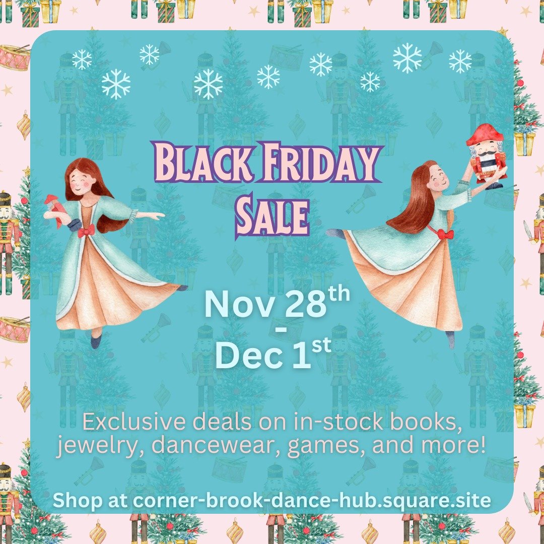 As part of our Nutcracker Season celebrations we are holding a Black Friday Sale from November 28th to December 1st. We'll be offering deals on tons of our inventory including books, dancewear, jewelry, games, and other dance gifts. 

You can shop ou