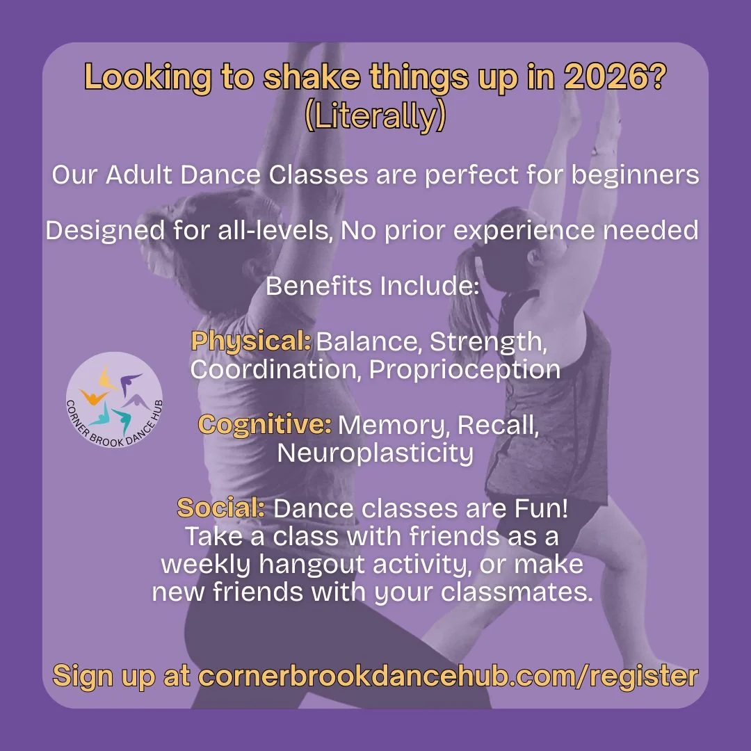 Is 2026 the year you treat yourself to a dance class? With adult classes in Tap, Ballet, Heels, Jazz-Pop, and Contemporary/Modern there is bound to be something that suits your interests and goals. 

Sign up now at cornerbrookdancehub.com/register, o