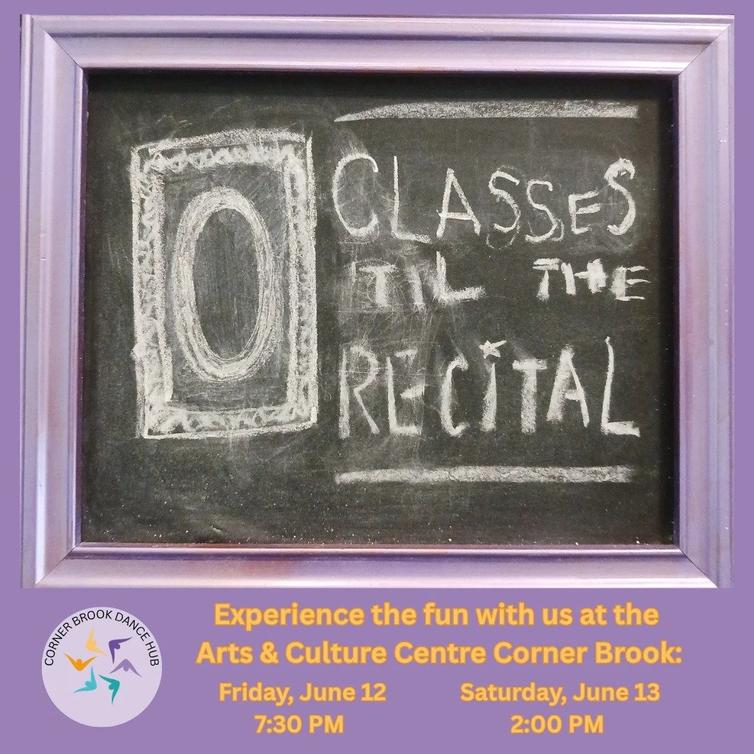 That's a wrap on all of our year-long classes. As we head into the theatre for our recital we wanted to say thanks to all of the families who made dance and the Corner Brook Dance Hub part of their lives the past 9 months.

Tickets for We've Got The 