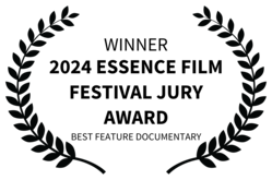 WINNER-2024ESSENCEFILMFESTIVALJURYAWARD-BESTFEATUREDOCUMENTARY.png