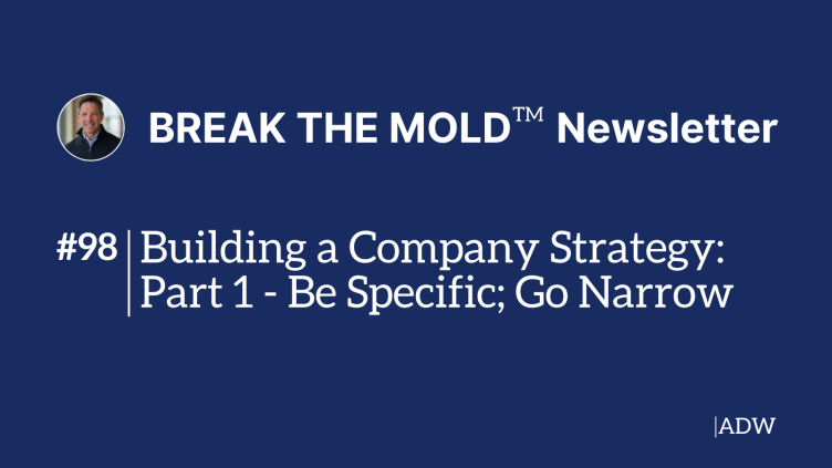 Building a Company Strategy: Part 1