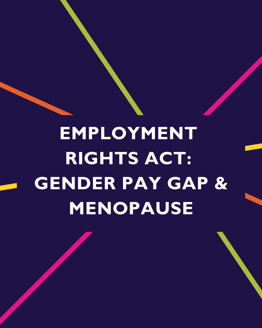 Employment Rights Act: Gender Pay Gap &amp; Menopause Action Plans