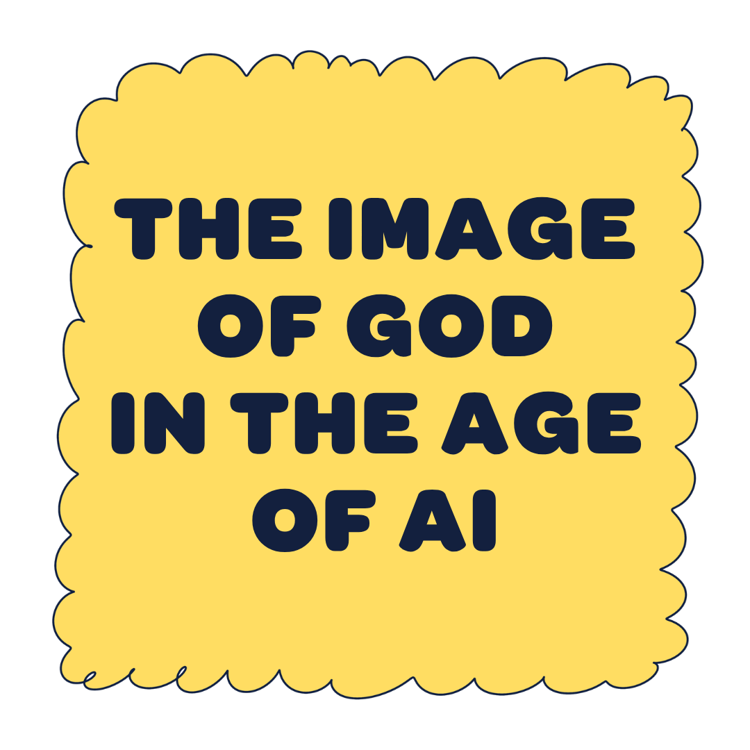 The image of God in the age of AI