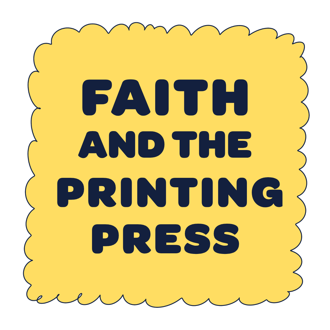 Faith and the Printing Press