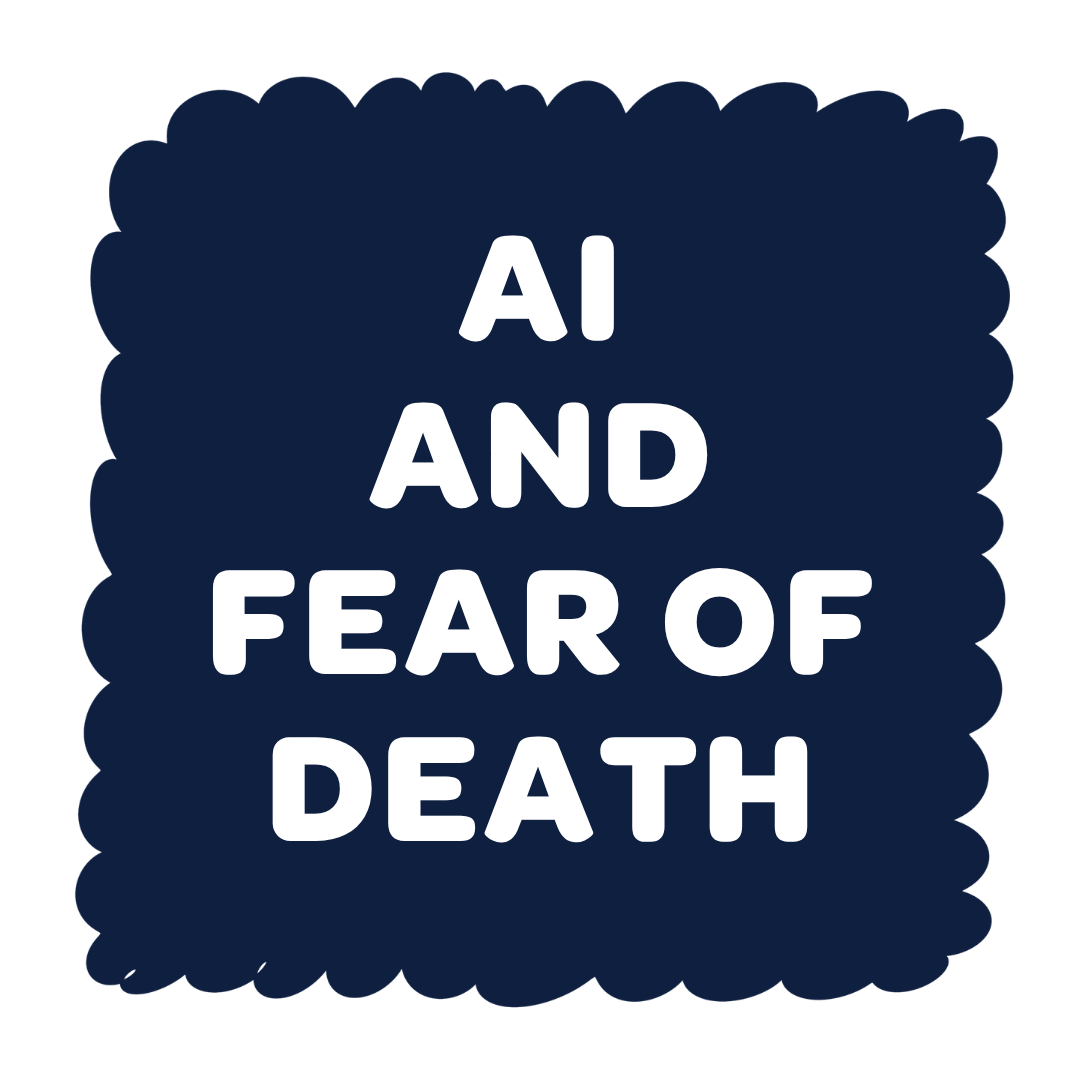 AI and fear of death