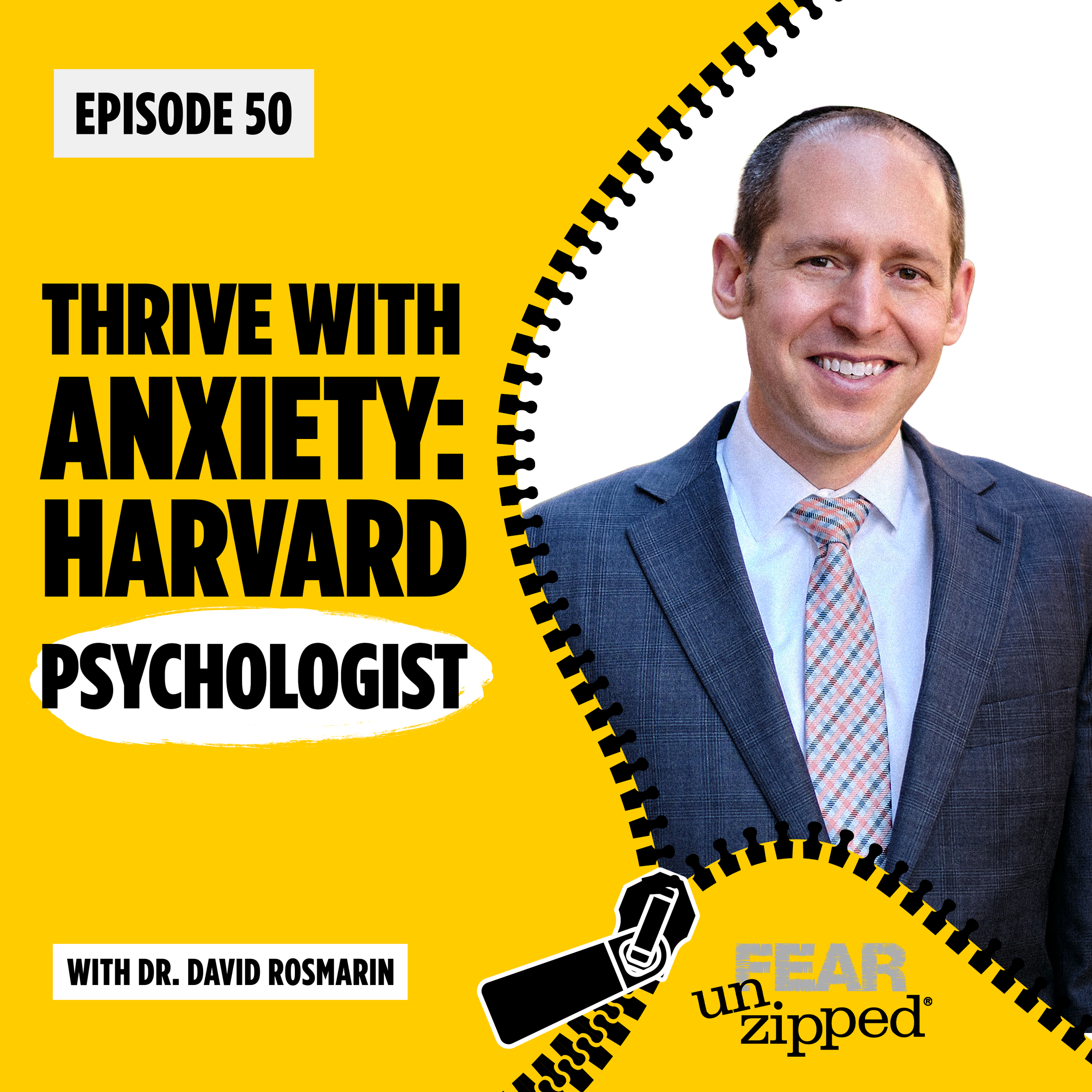 050: Thrive with Anxiety: Harvard Psychologist Dr. David H. Rosmarin