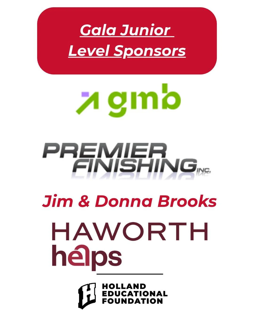 Thank you to our Gala Junior Level Sponsors: GMB @gmb_teams, Premier Finishing, Jim &amp; Donna Brooks, and Haworth Helps! We couldn't do this without you!