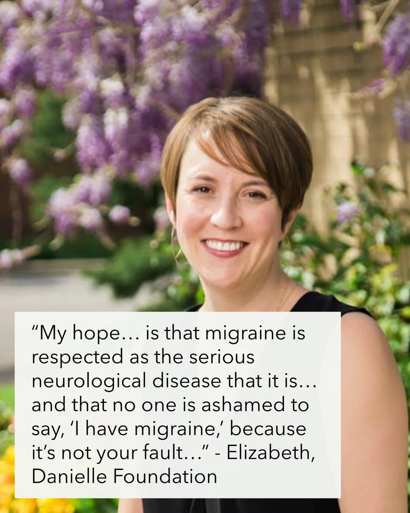 Migraine is not your fault. He didn&rsquo;t cause it. You didn&rsquo;t choose it. And you don&rsquo;t have to blame yourself for symptoms you can&rsquo;t control. 

Elizabeth, Executive Director of the Danielle Foundation, challenges all of us to let