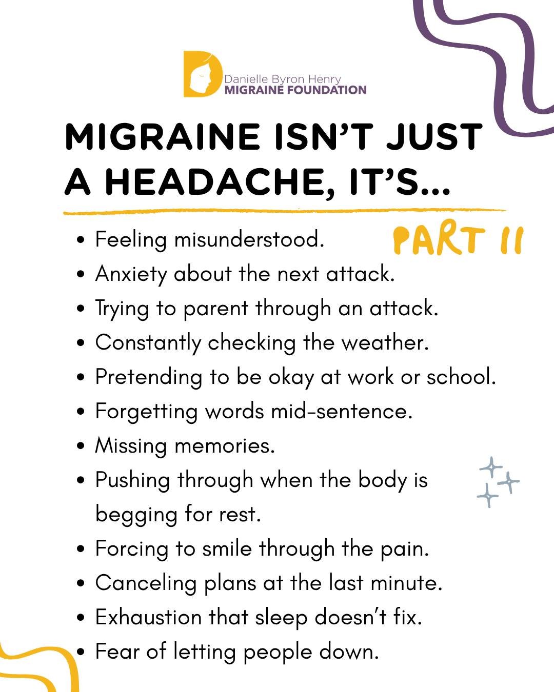 If people could feel a migraine attack for just one hour, the phrase &ldquo;it&rsquo;s just a headache&rdquo; would disappear overnight.

Migraine can affect every part of a person&rsquo;s life in ways most people never see.

And the hardest part? Ma