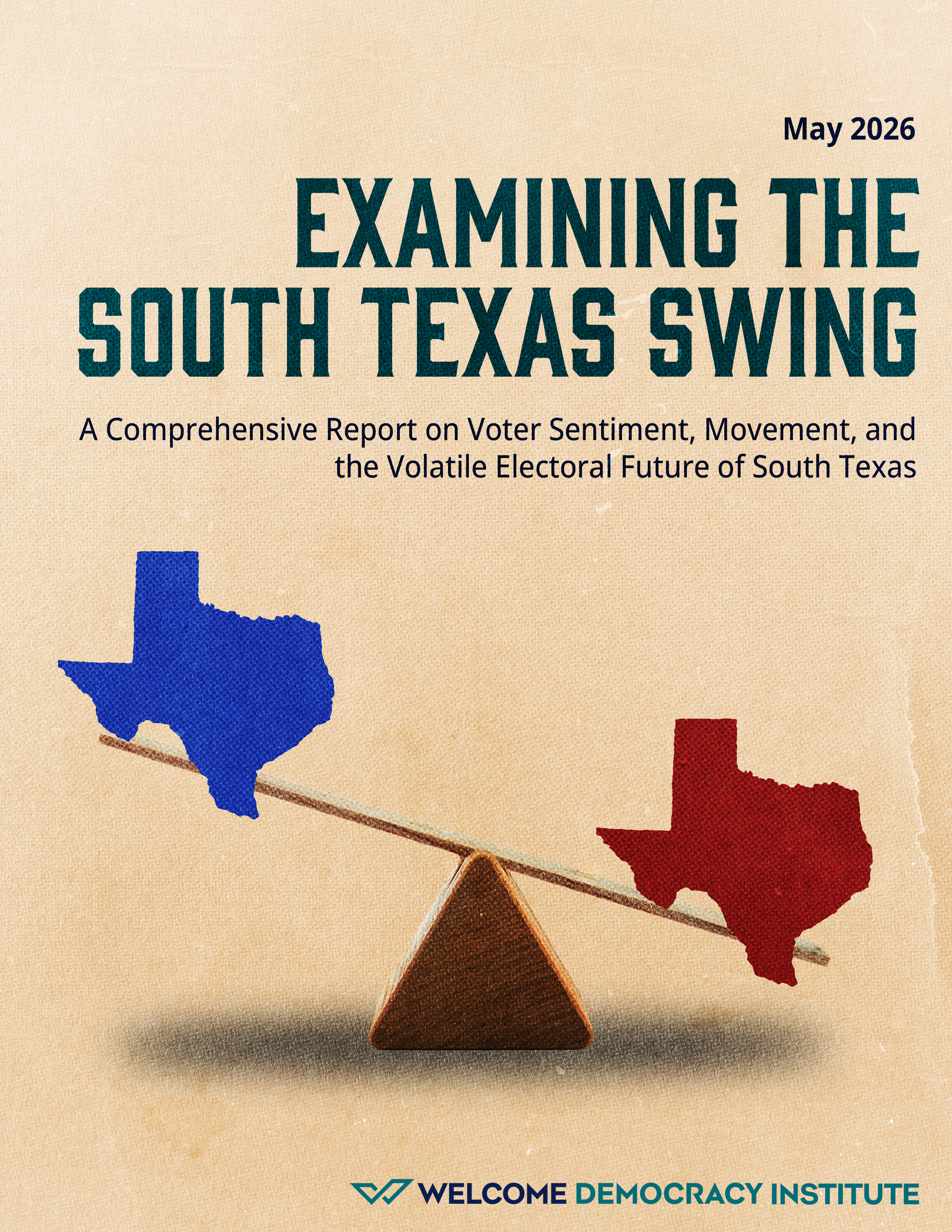 Examining The South Texas Swing: A Comprehensive Report of Voter Sentiment and the Volatile Electoral Future of South Texas