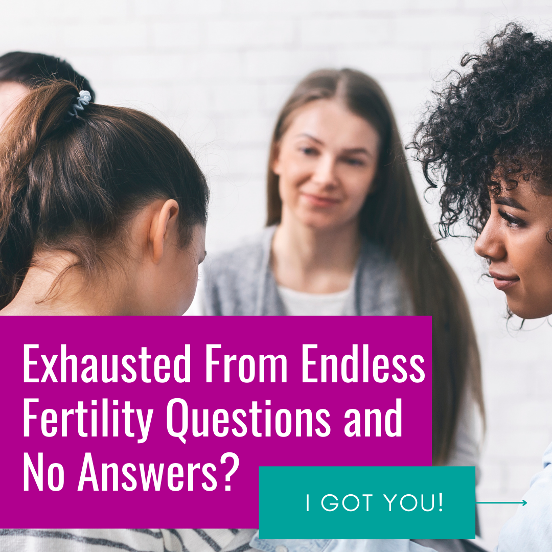 Exhausted From Endless Fertility Questions and No Answers? Here’s a Fertility Roadmap That Works to Get You Pregnant.