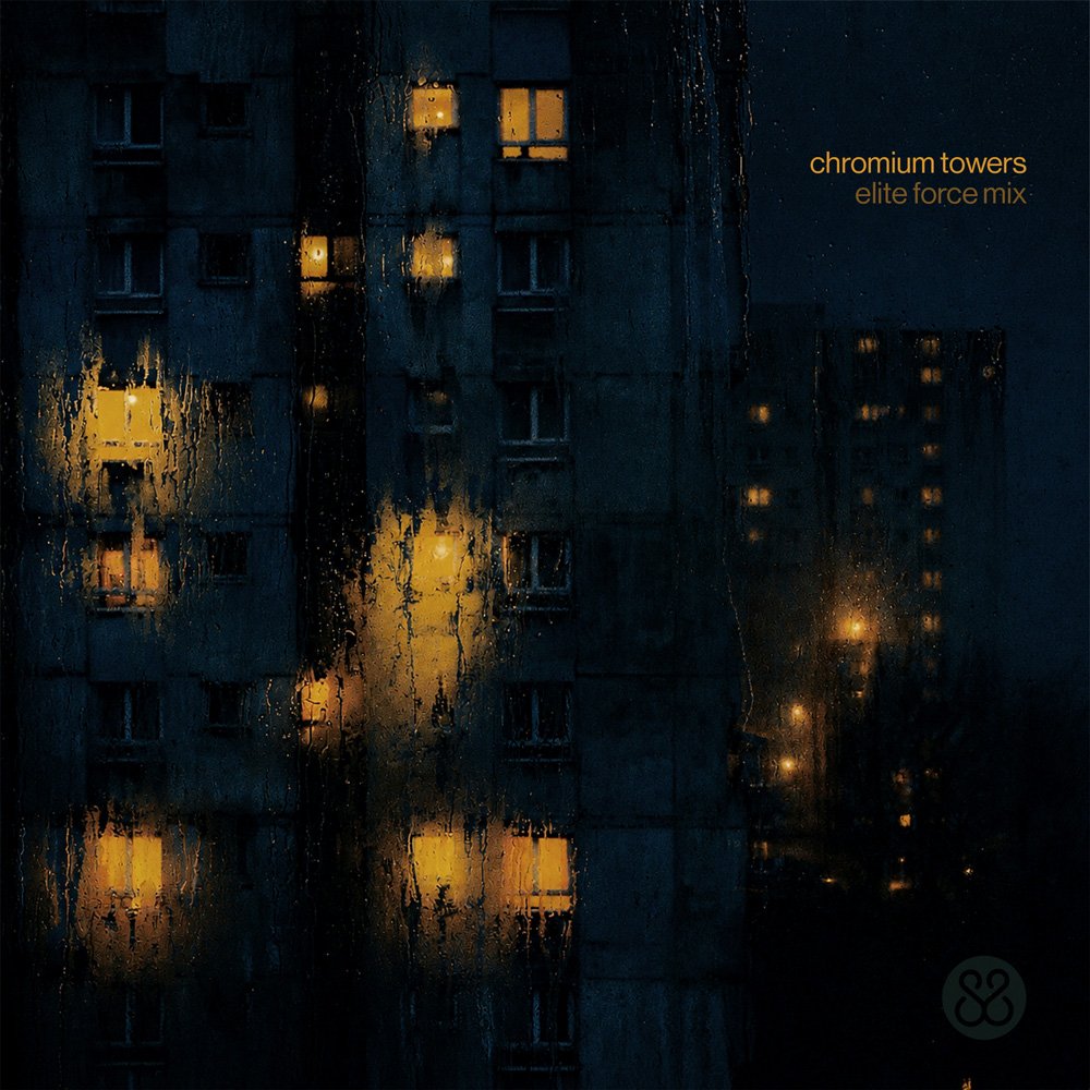 Chromium Towers (Elite Force Mix)