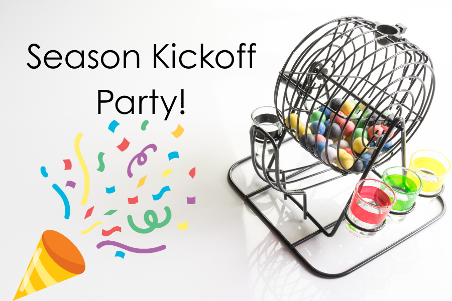 B-I-N-G-O Season Kickoff Party!