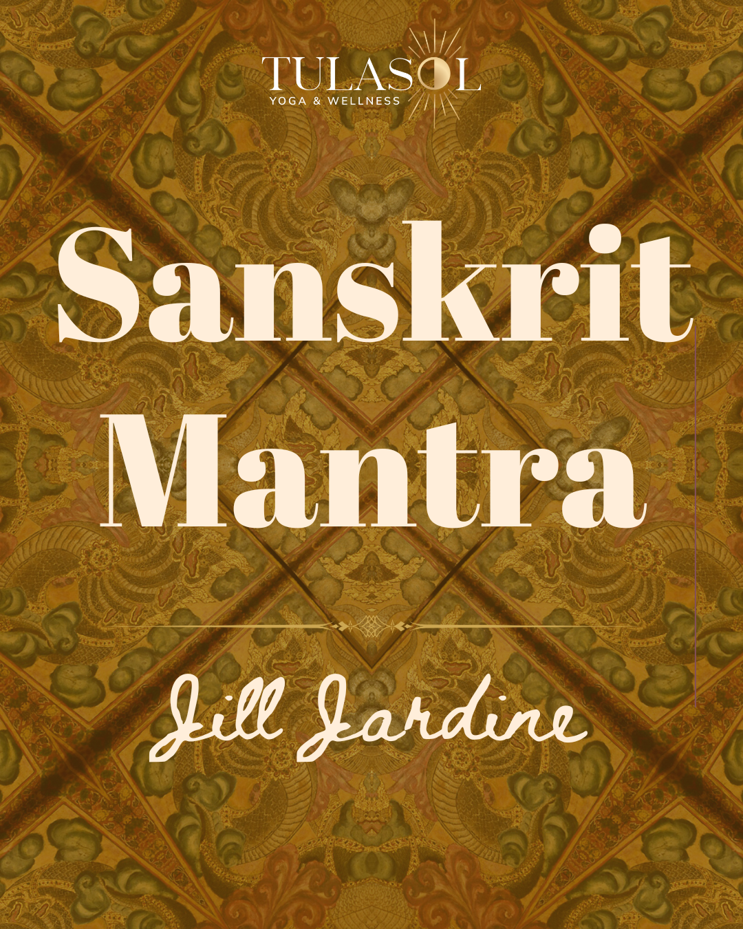 Sanskrit Mantra with Jill Jardine