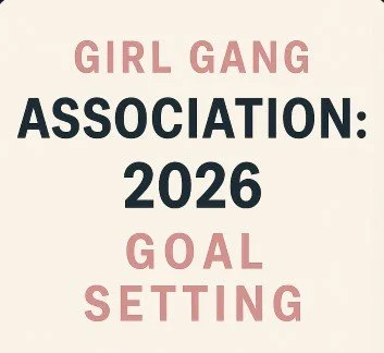 Girl Gang Associate: 2026 Goal Setting