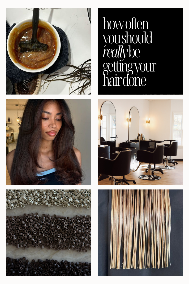 how often should you really be getting your hair done?