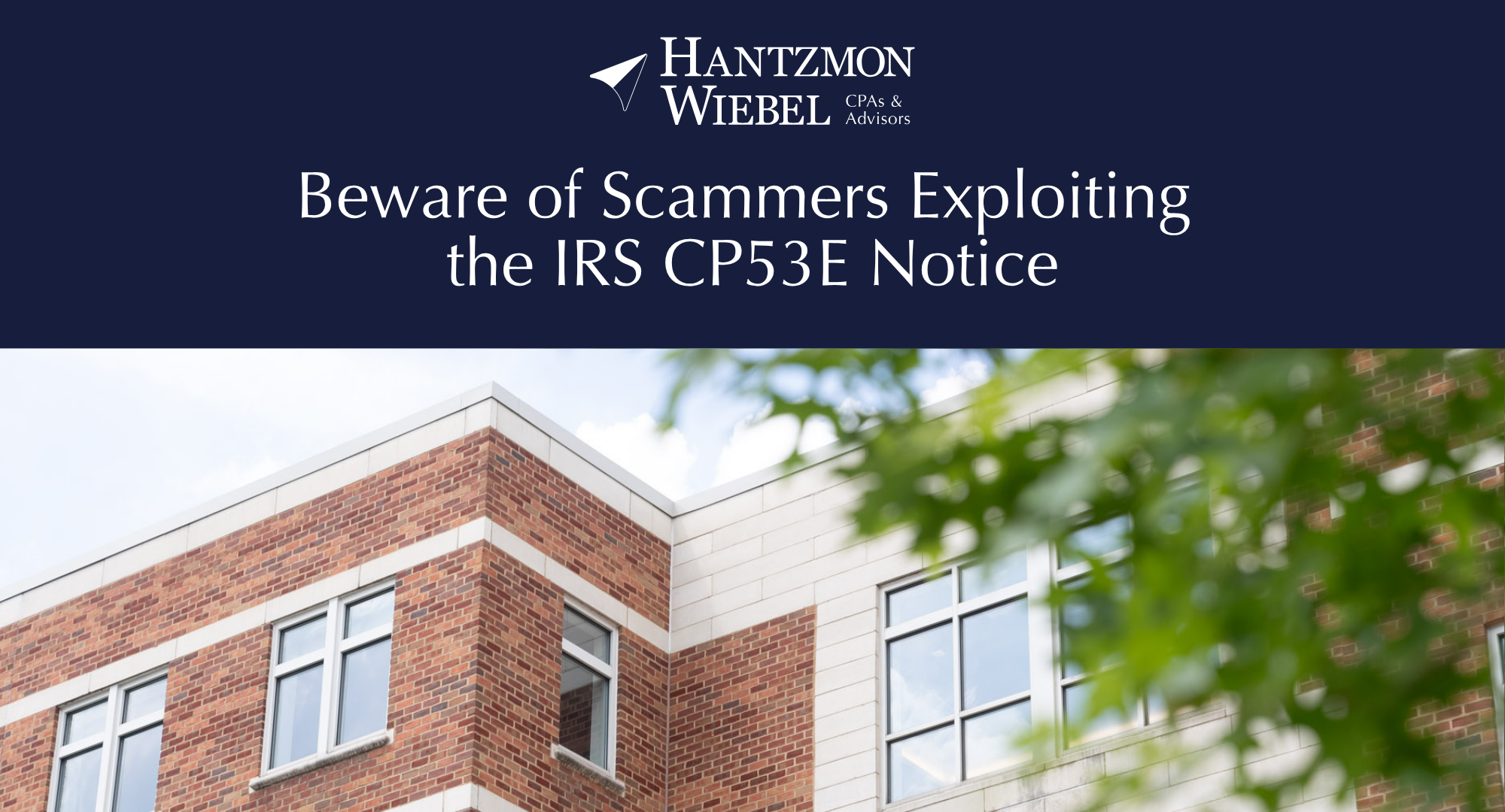 Beware of Scammers Exploiting the IRS CP53E Notice