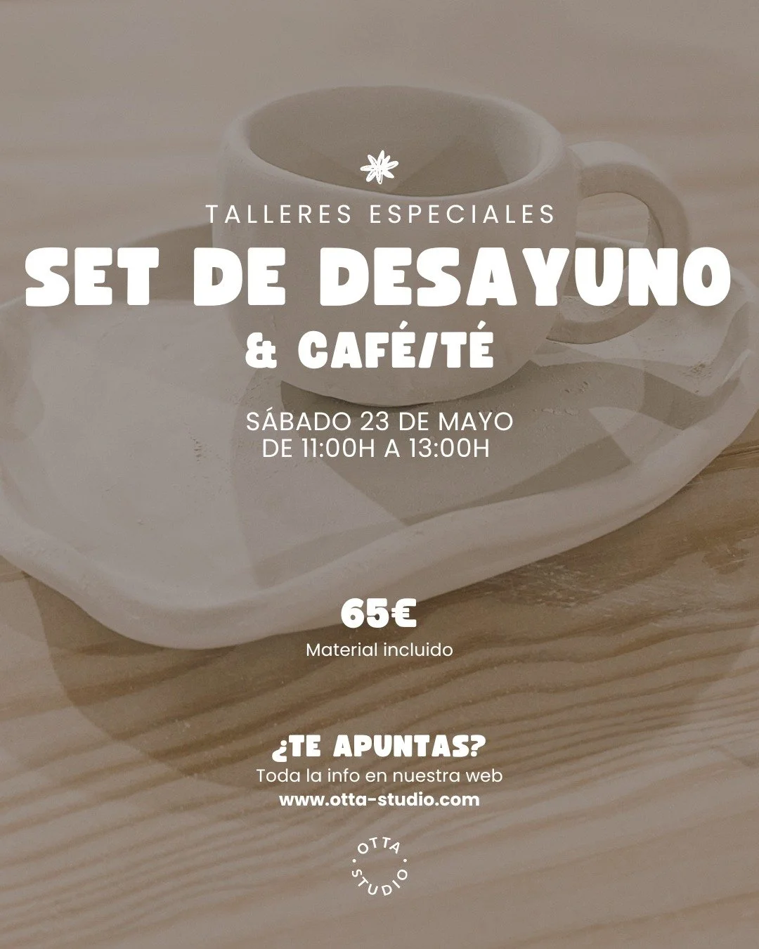 ☕️ Set de desayuno &amp; Caf&eacute;/T&eacute; | 23 de Mayo
En este taller crear&aacute;s tu propio set de desayuno paso a paso: modelado a mano, texturas, engobes y un toque personal en cada pieza. Todo acompa&ntilde;ado de caf&eacute; o t&eacute; y
