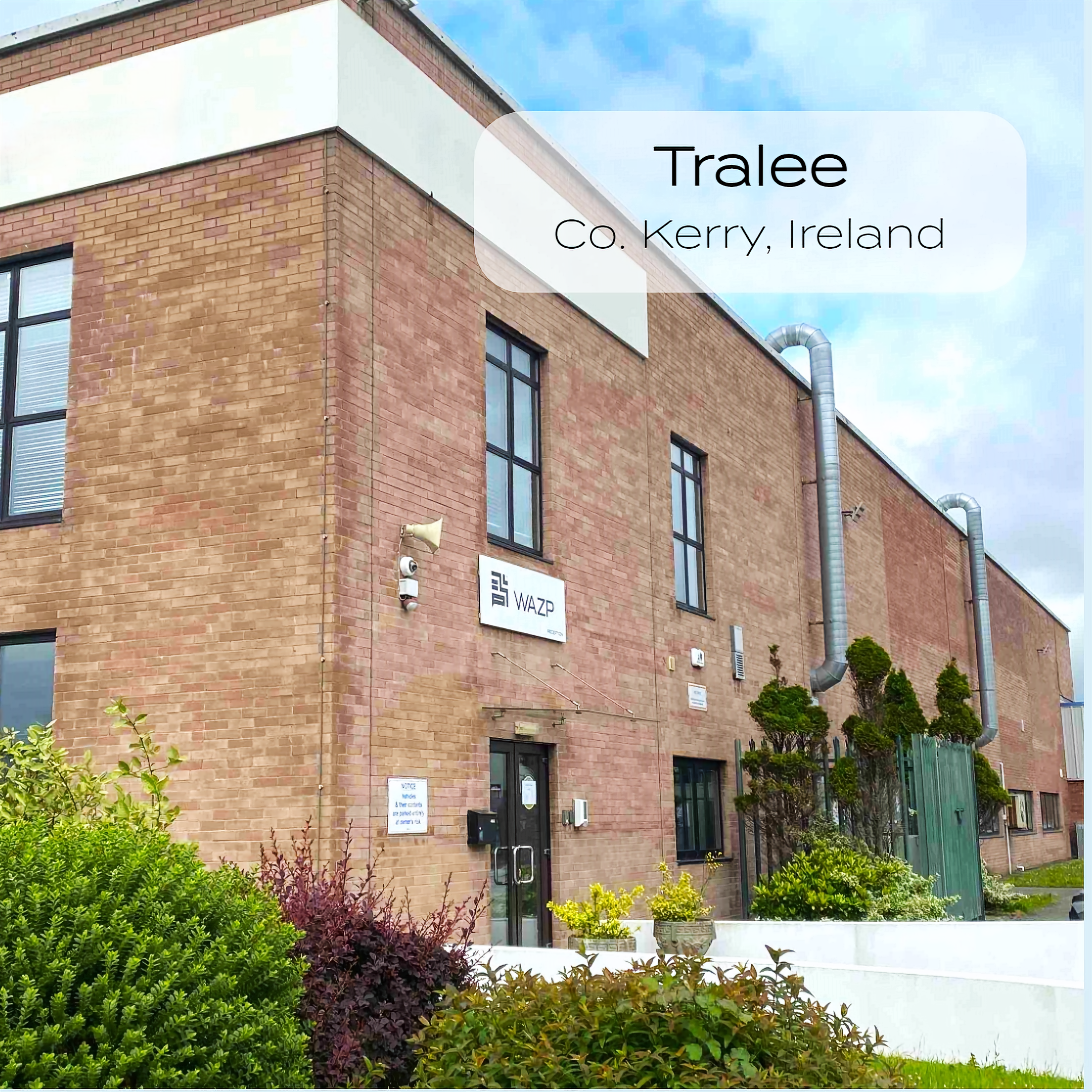 WAZP local manufacturing in Tralee, Co.Kerry, Ireland