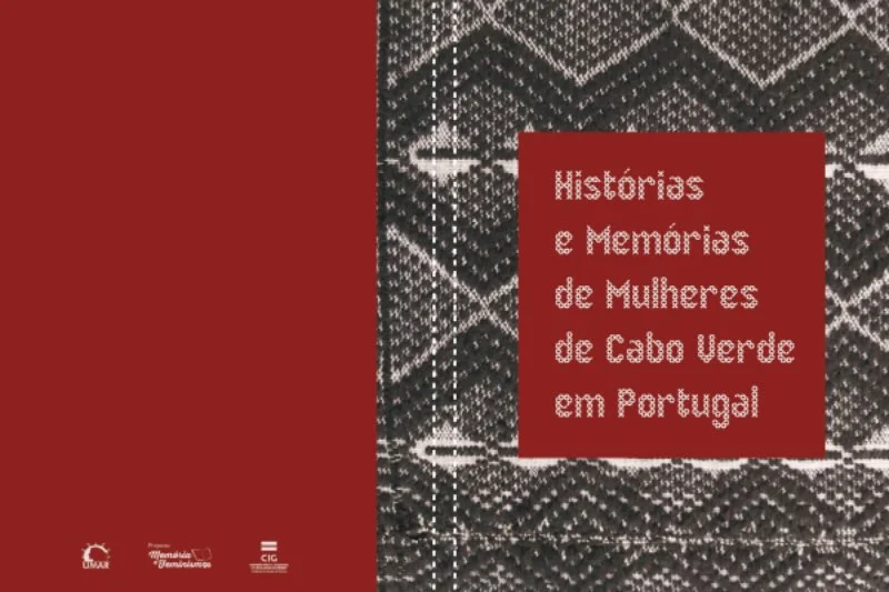 O livro das “Histórias e Memórias de Mulheres de Cabo Verde em Portugal”