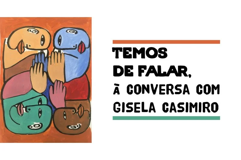 "Temos de falar", com Gisela Casimiro, sobre grandes questões do nosso tempo