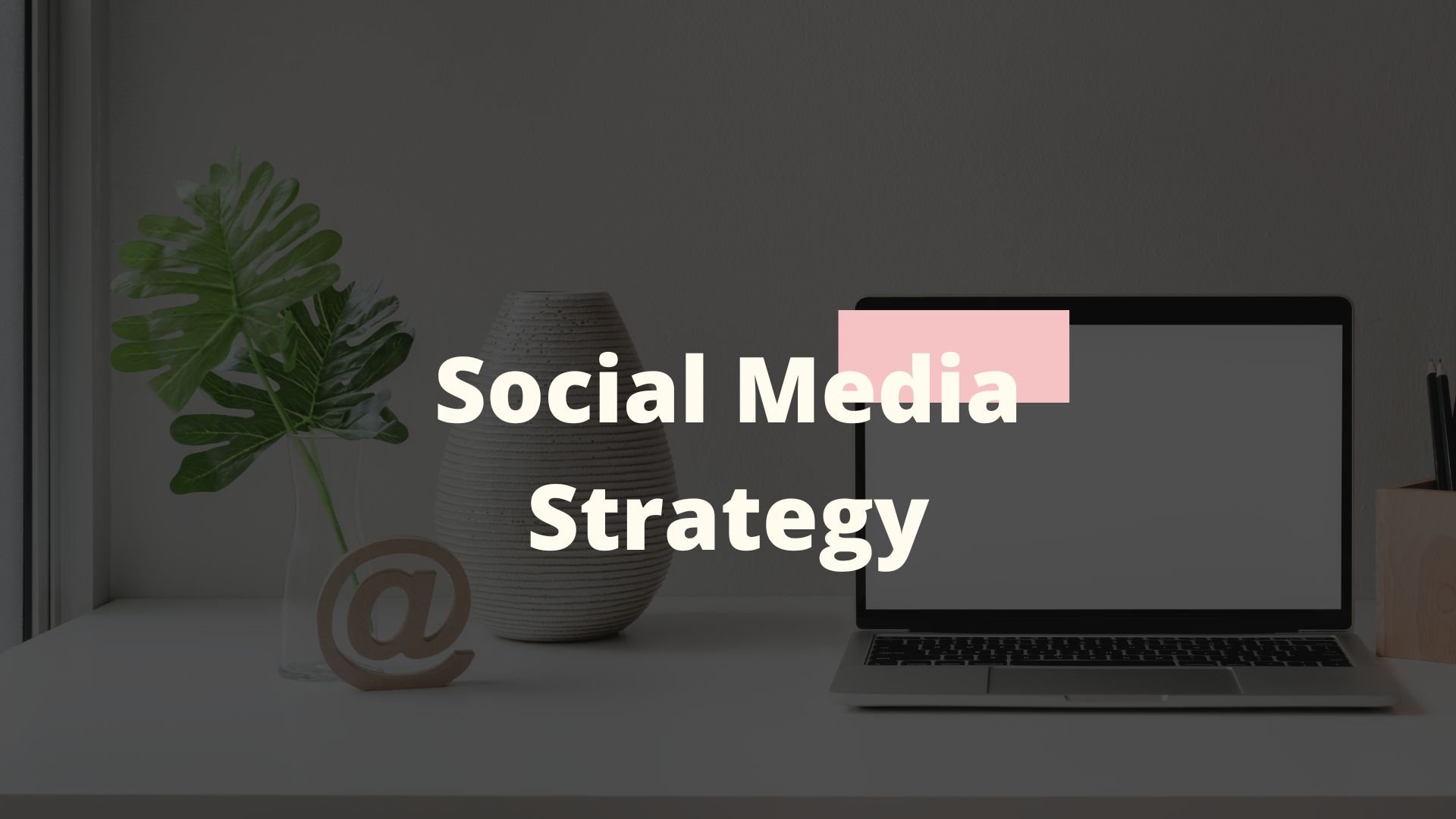 How to build a social media strategy for business growth, audience engagement, and digital marketing success.