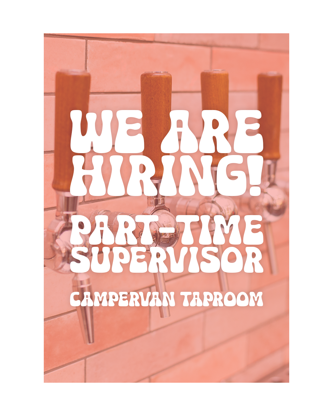 Part-Time Supervisor - Campervan Taproom
