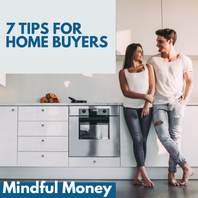 7 Helpful Home-Buyer Tips