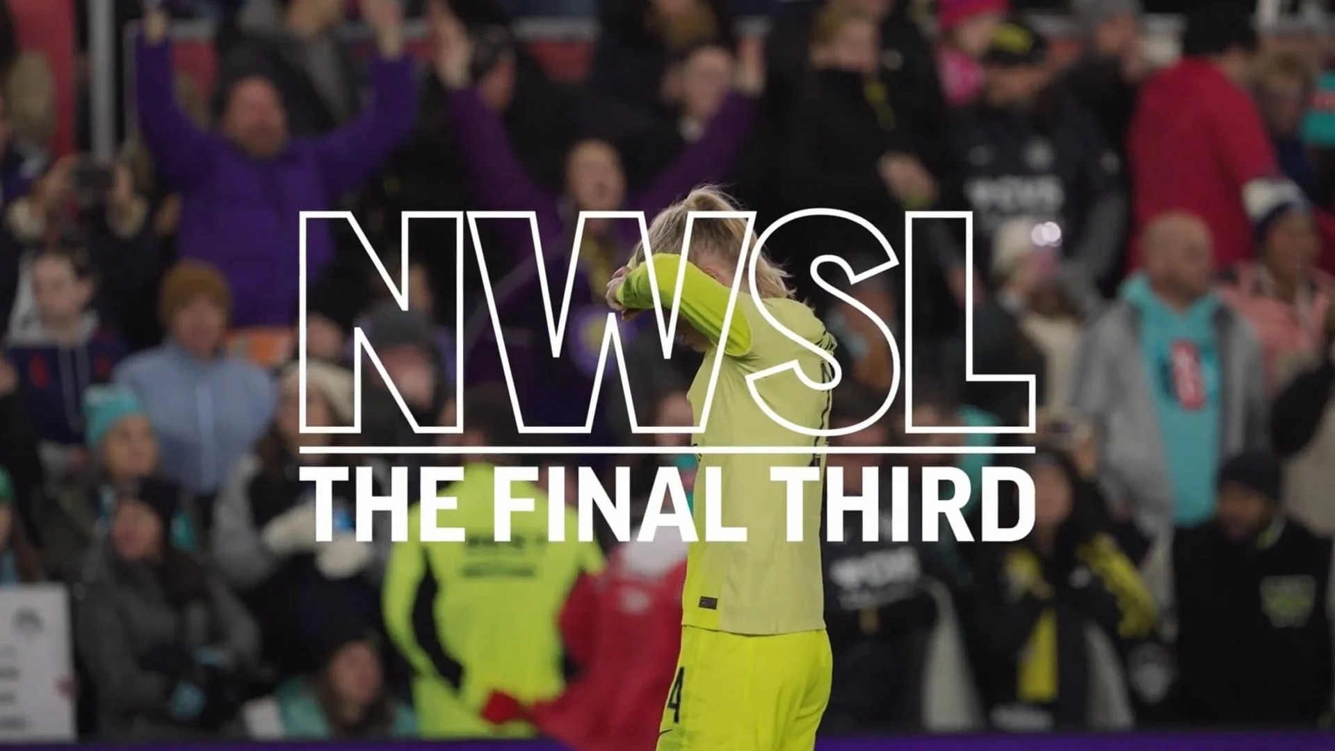 NWSL: The Final Third