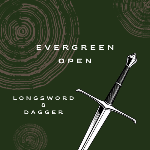 Evergreen Open Longsword & Dagger Tournament Waitlist