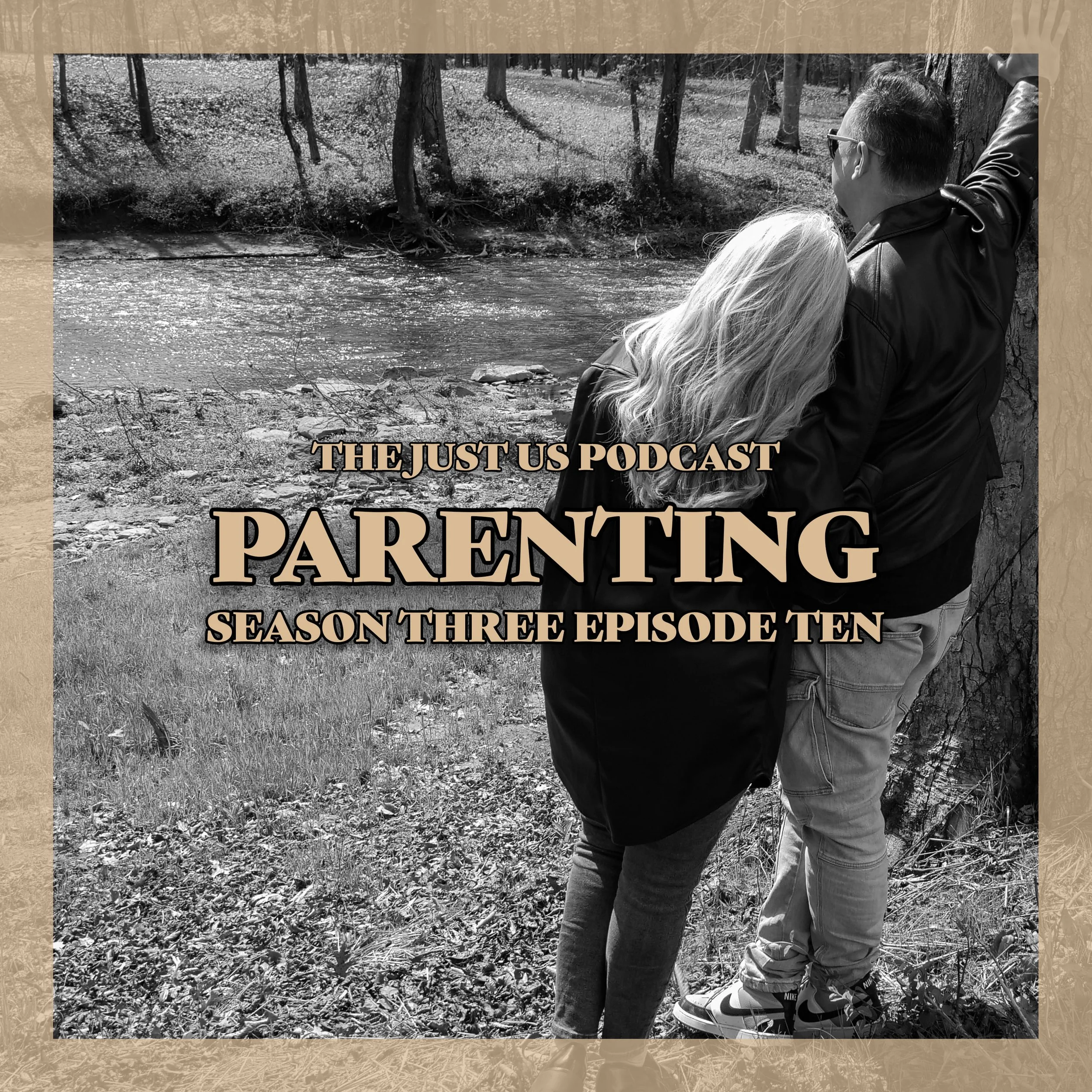 Just Us: Season Three Episode Ten: Parenting