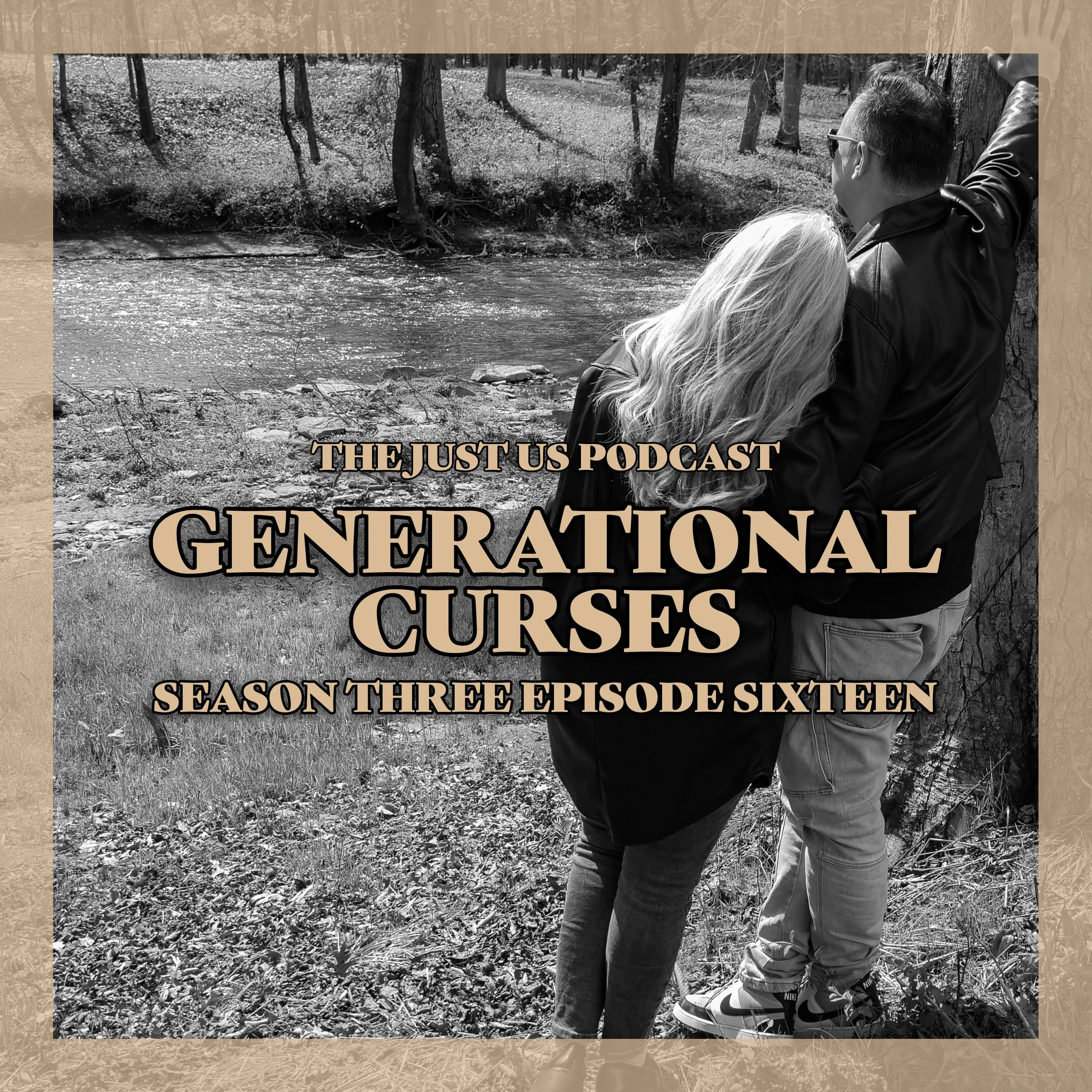 Just Us: Season Two Episode Sixteen: Generational Curses