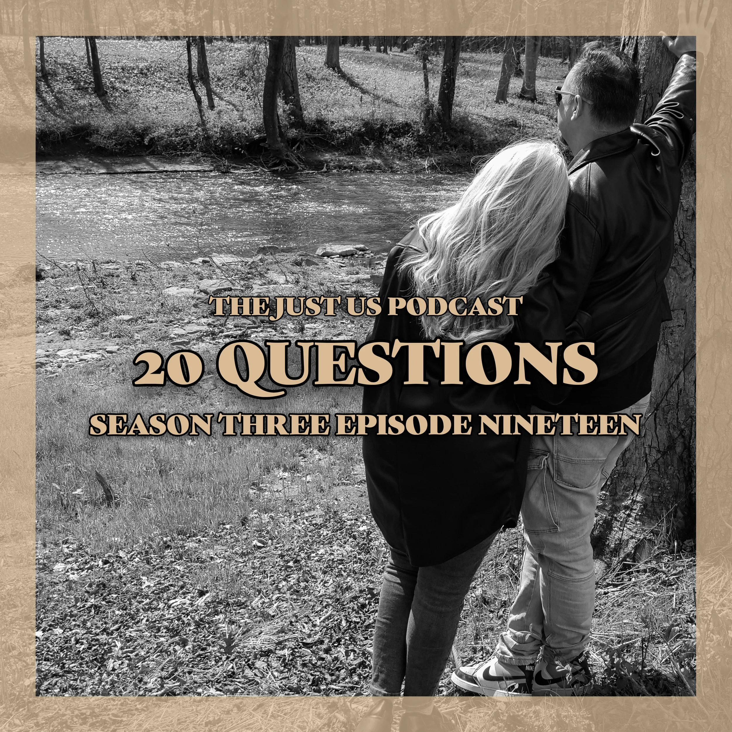Just Us: Season Three Episode Nineteen: 20 Questions 