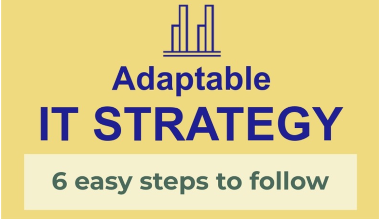 Adaptable IT Strategy: 6 East Steps to Follow