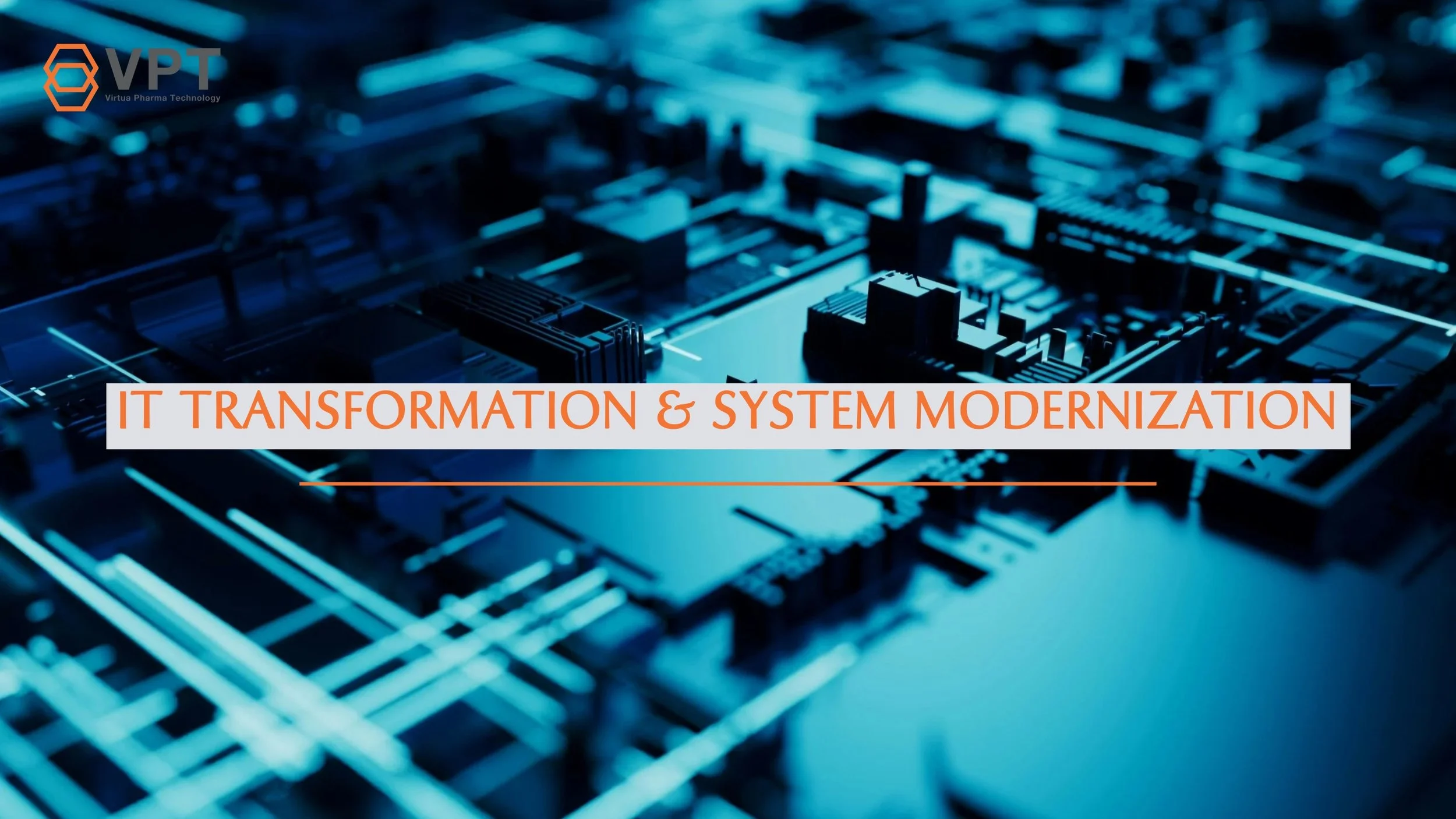 IT Transformation & System Modernization
