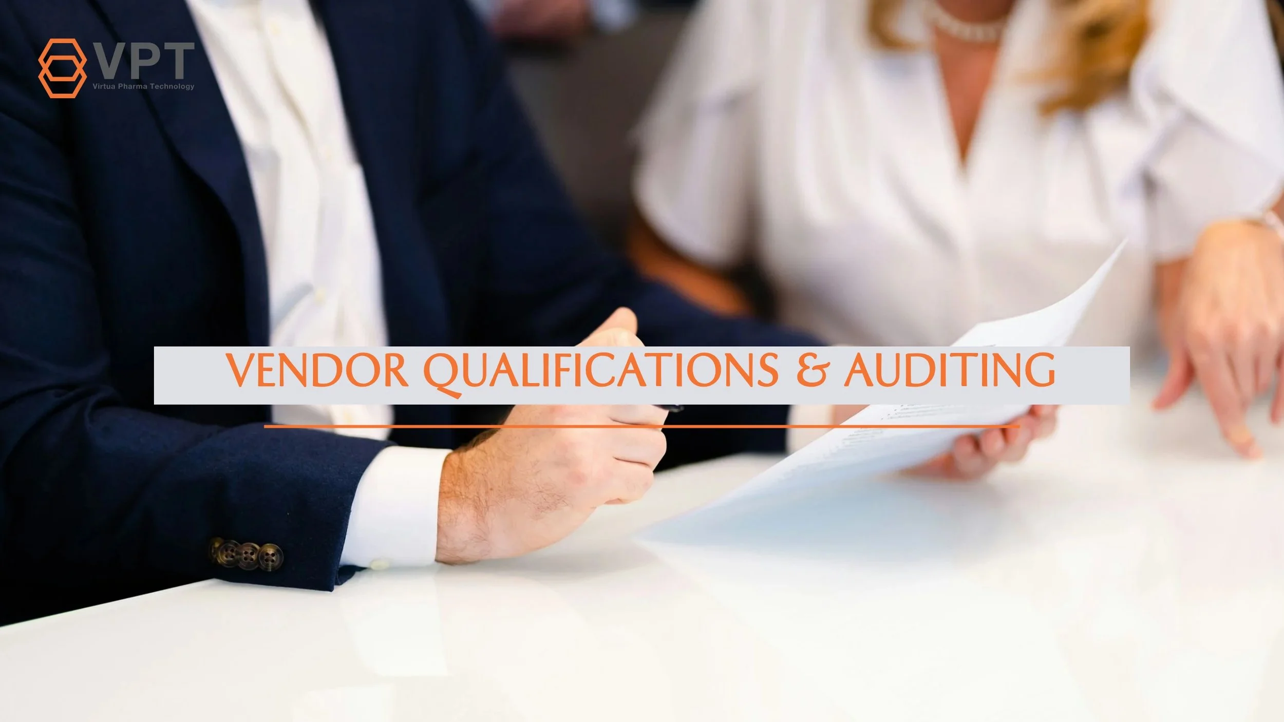Vendor Qualifications & Auditing