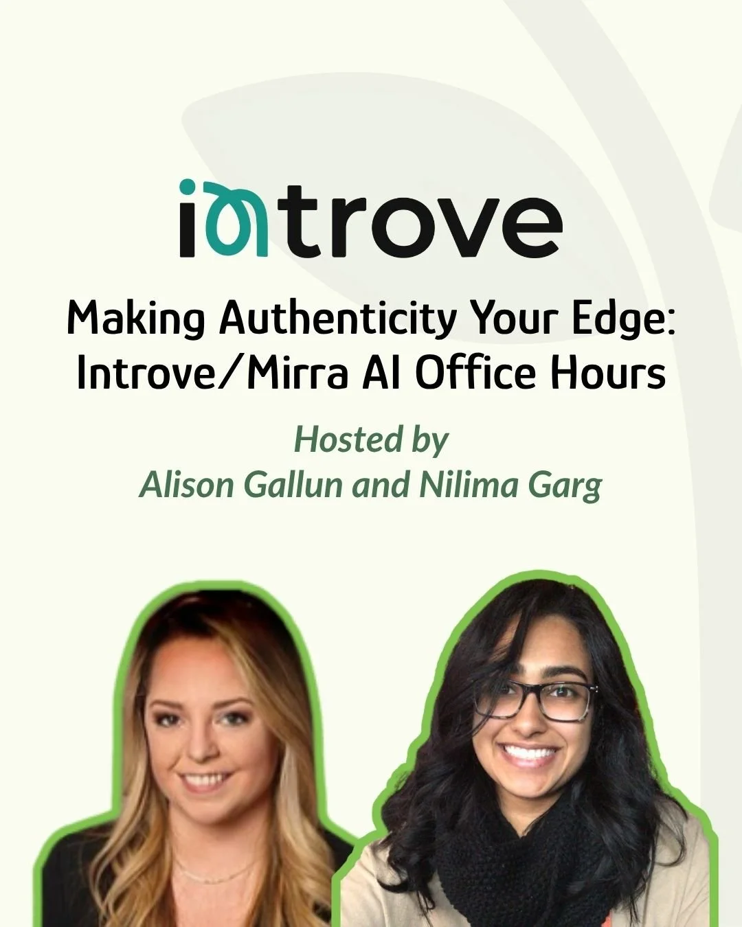 Making Authenticity Your Edge: Introve/Mirra AI Office Hours (with Our Resident AI Experts!!)