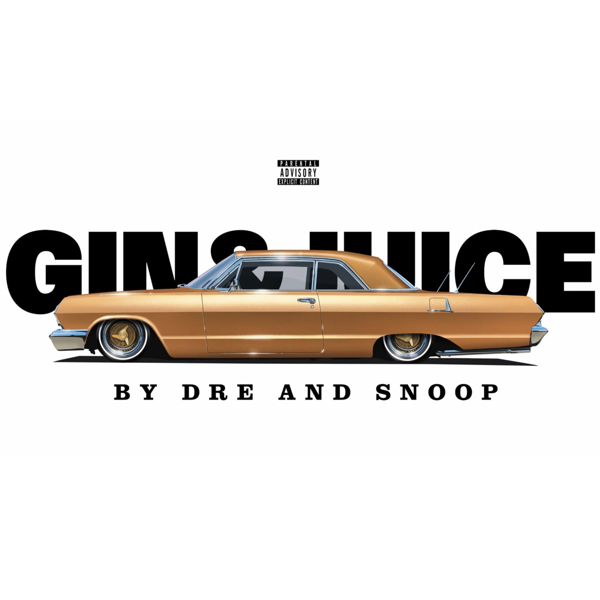 GIN N JUICE by Dre & Snoop
