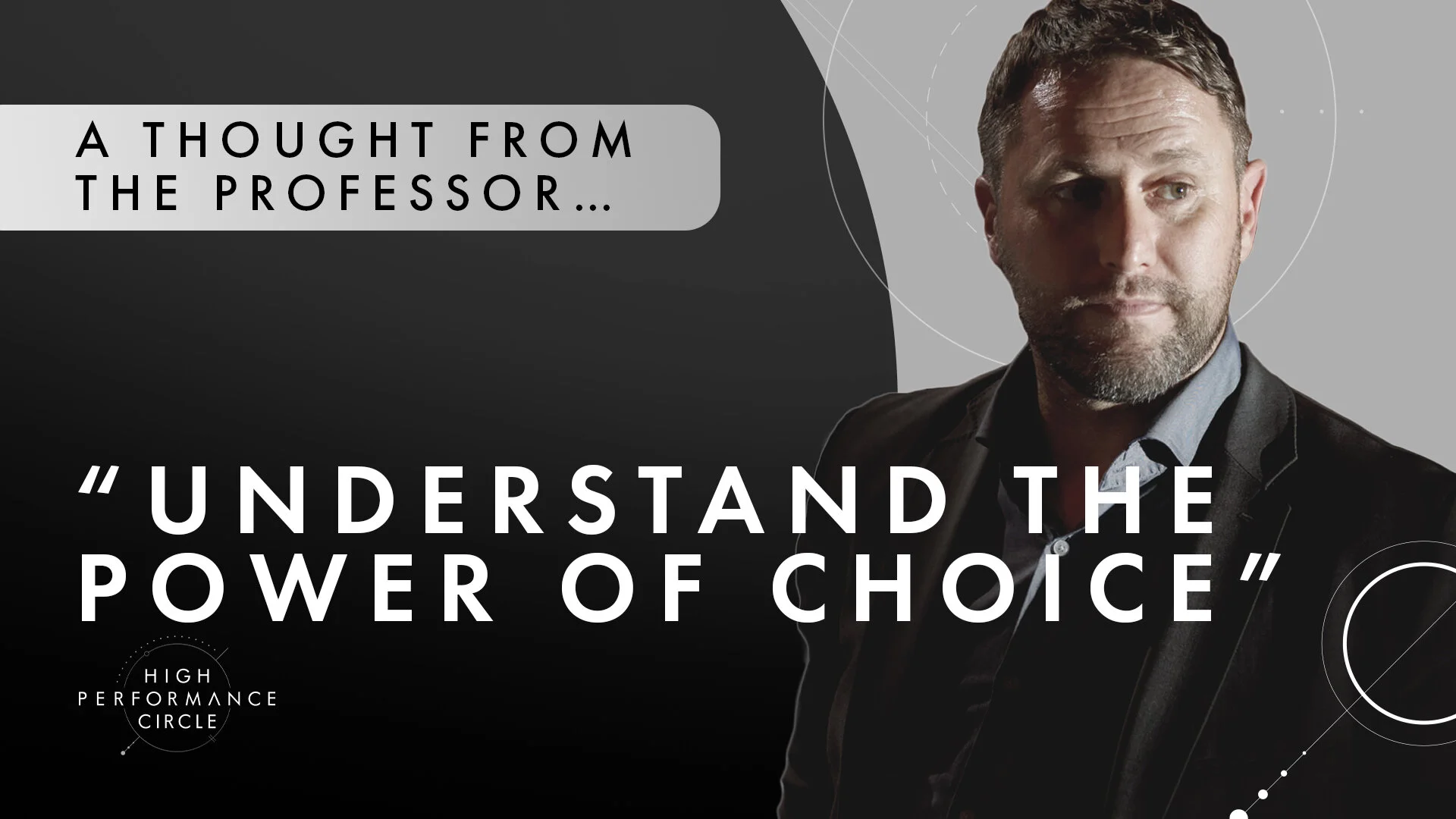 “Understand the power of choice”