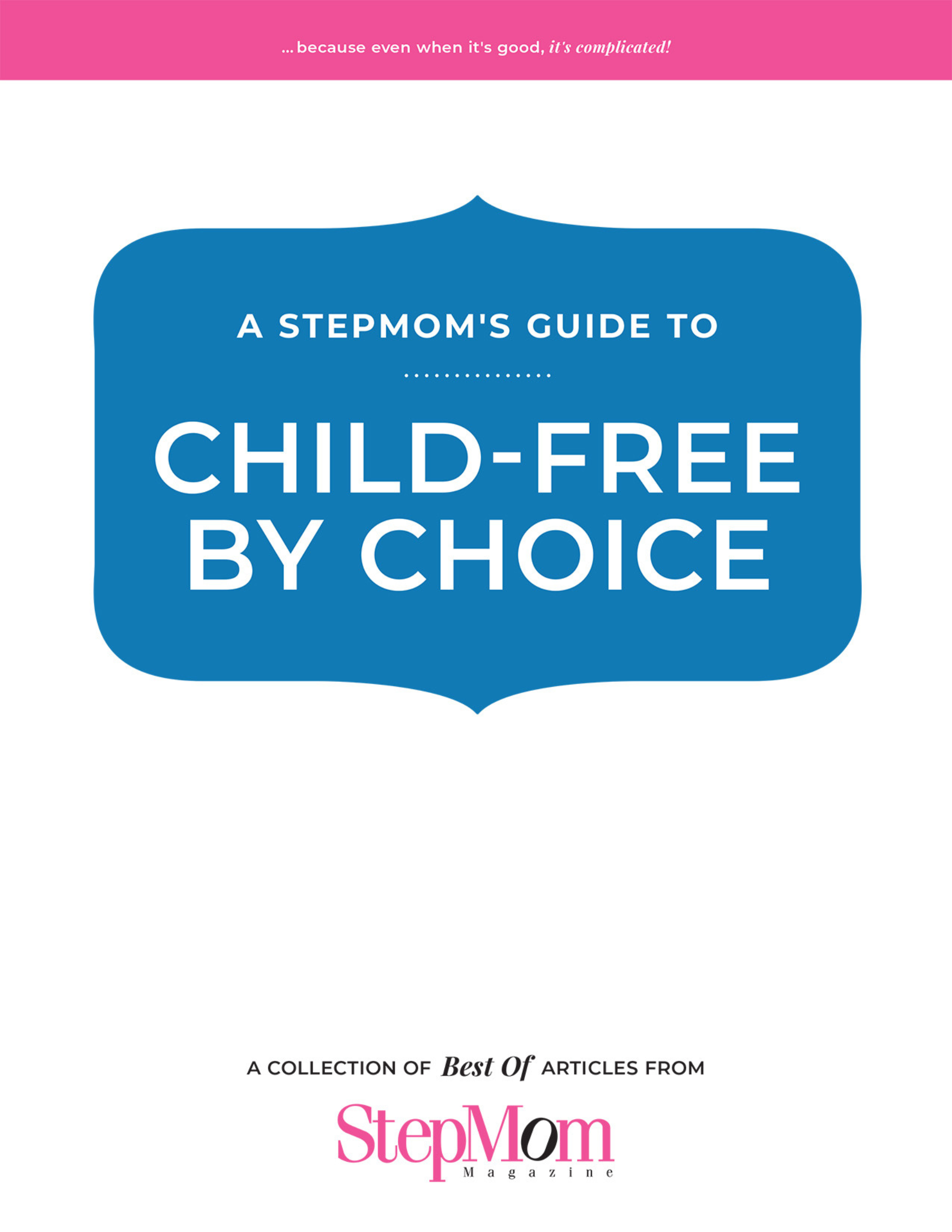 Child-free by Choice Stepmom eBook