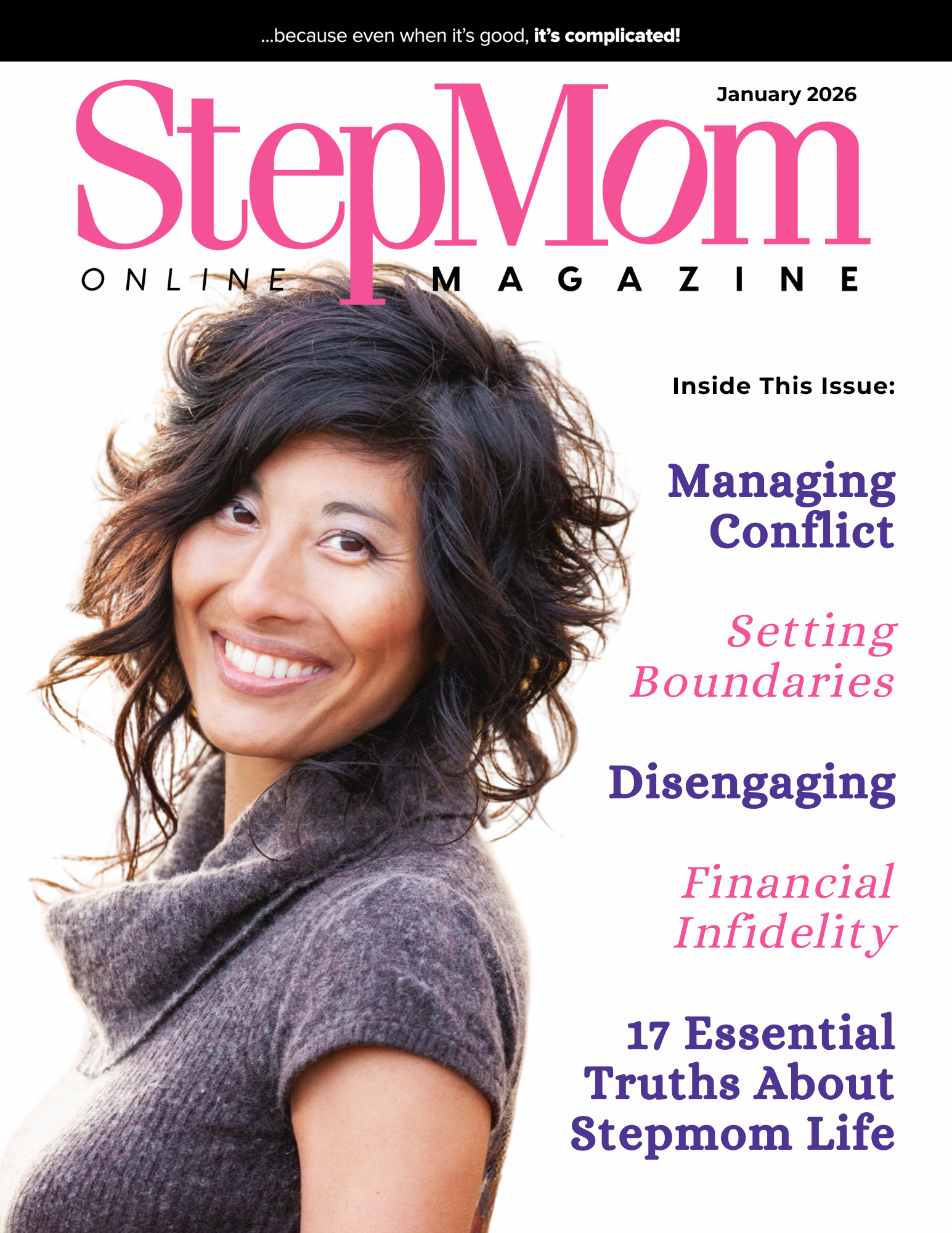 The January 2026 issue of StepMom Magazine features articles about setting boundaries, disengaging, managing high-conflict situations and common financial issues that stepfamiles face.