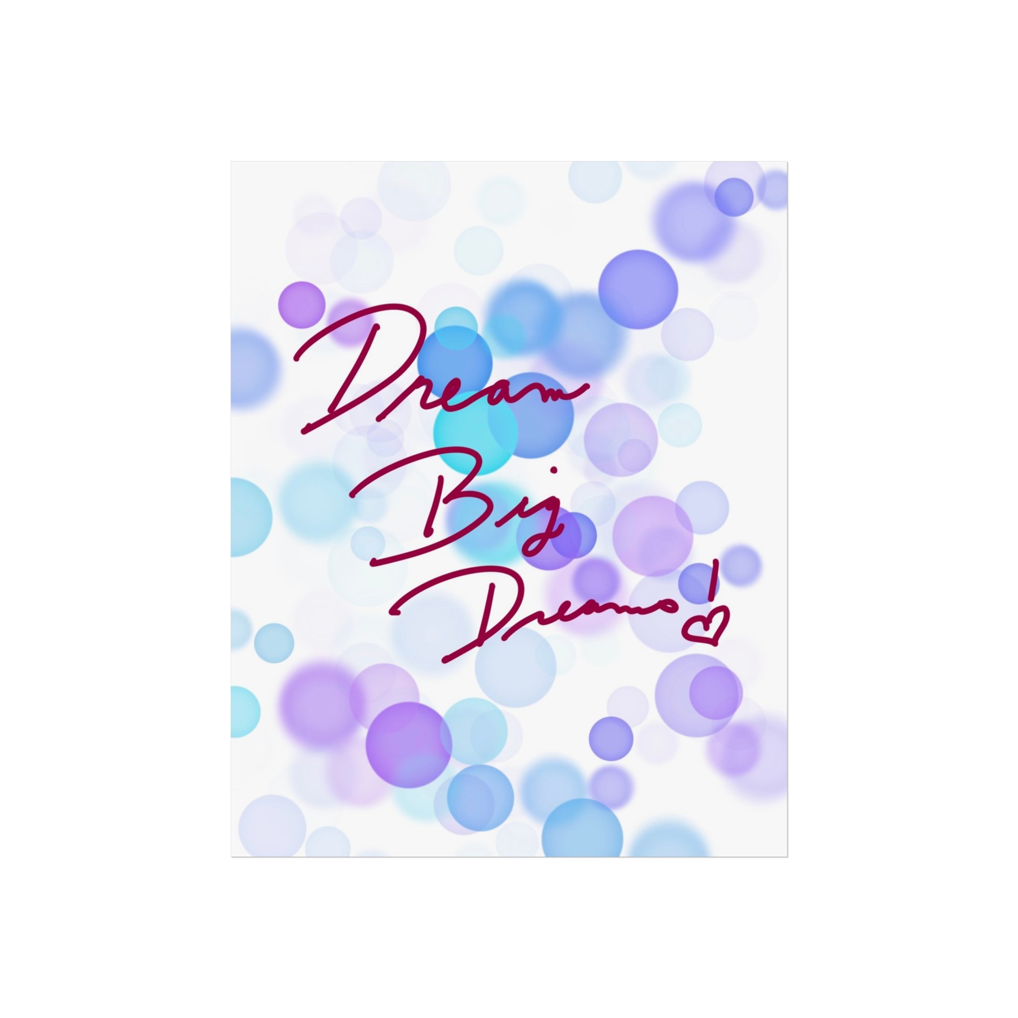 digital artwork with purple and blue bubbles; inspirational quote wall art Dream Big Dreams; modern motivational art for kids or creative spaces; whimsical bubble digital print for home or office