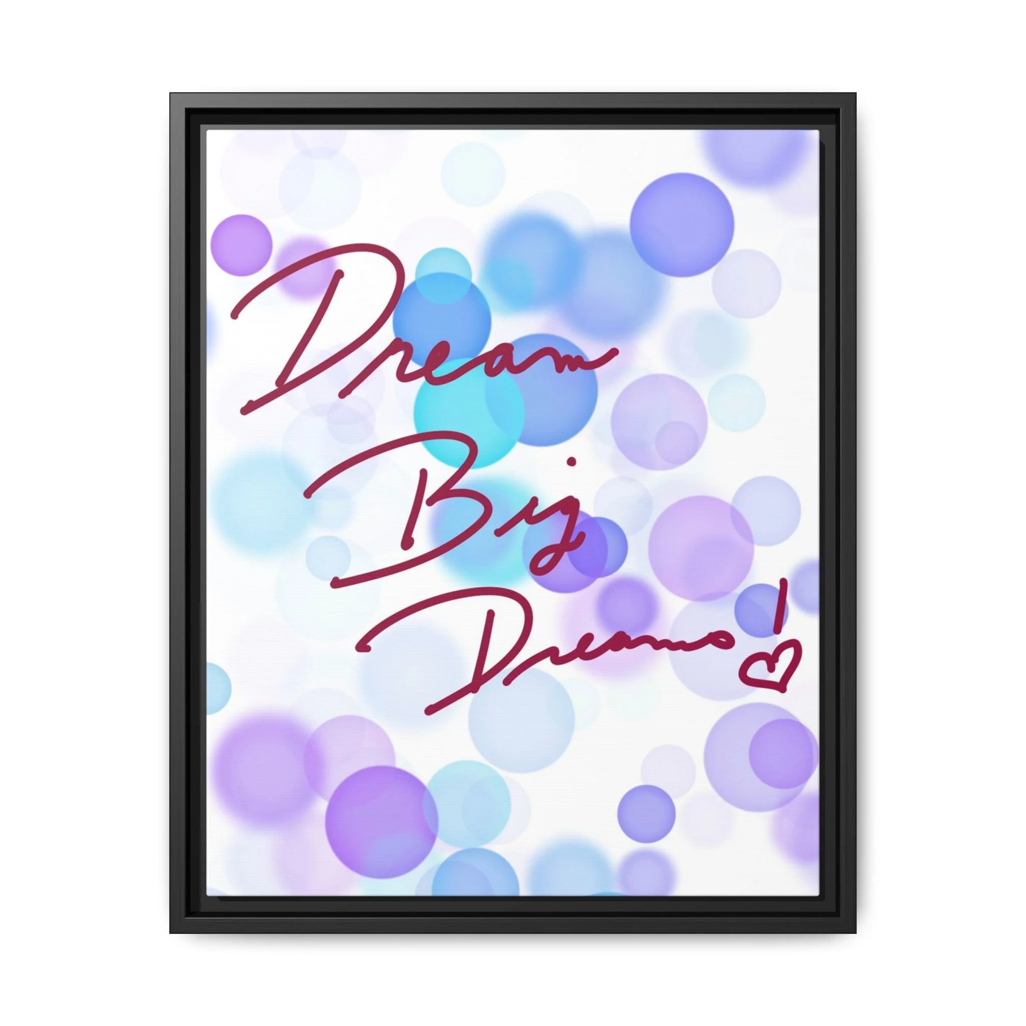 digital artwork with purple and blue bubbles; inspirational quote wall art Dream Big Dreams; modern motivational art for kids or creative spaces; whimsical bubble digital print for home or office