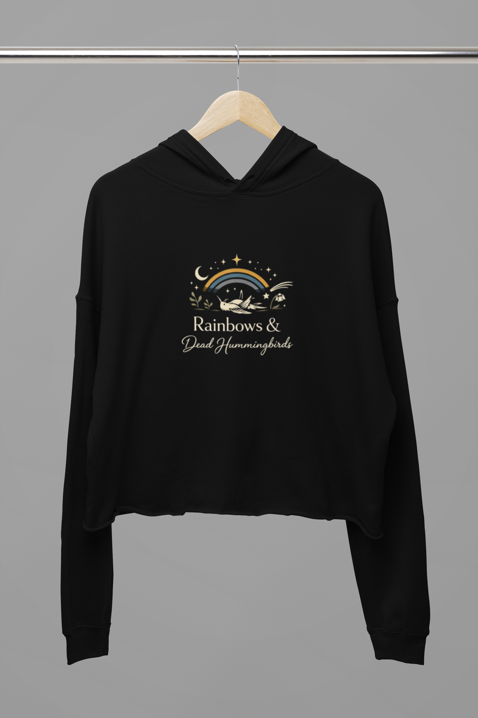 Rainbows and Dead Hummingbirds Cropped Hoodie, Soft Women’s Fleece Sweatshirt