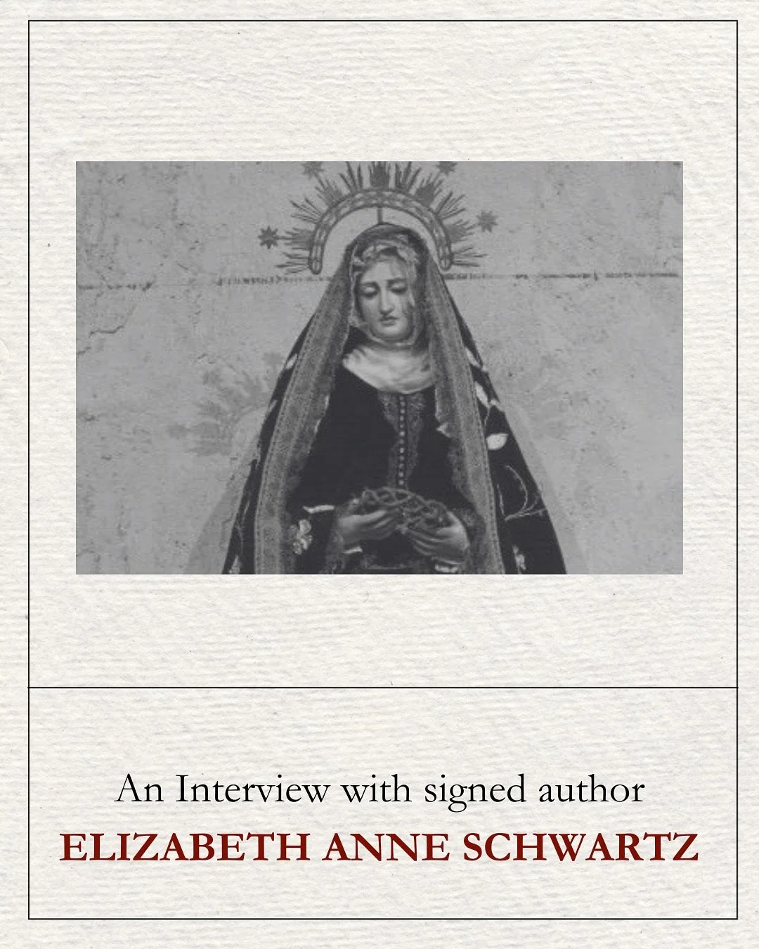 Signed author, Elizabeth Anne Schwartz, answered questions about her upcoming collection, her influences, and her future plans. Find the full interview on our website!

&ldquo;Ave Marianna&rdquo; is set to release through Grey Coven Publishing in Oct