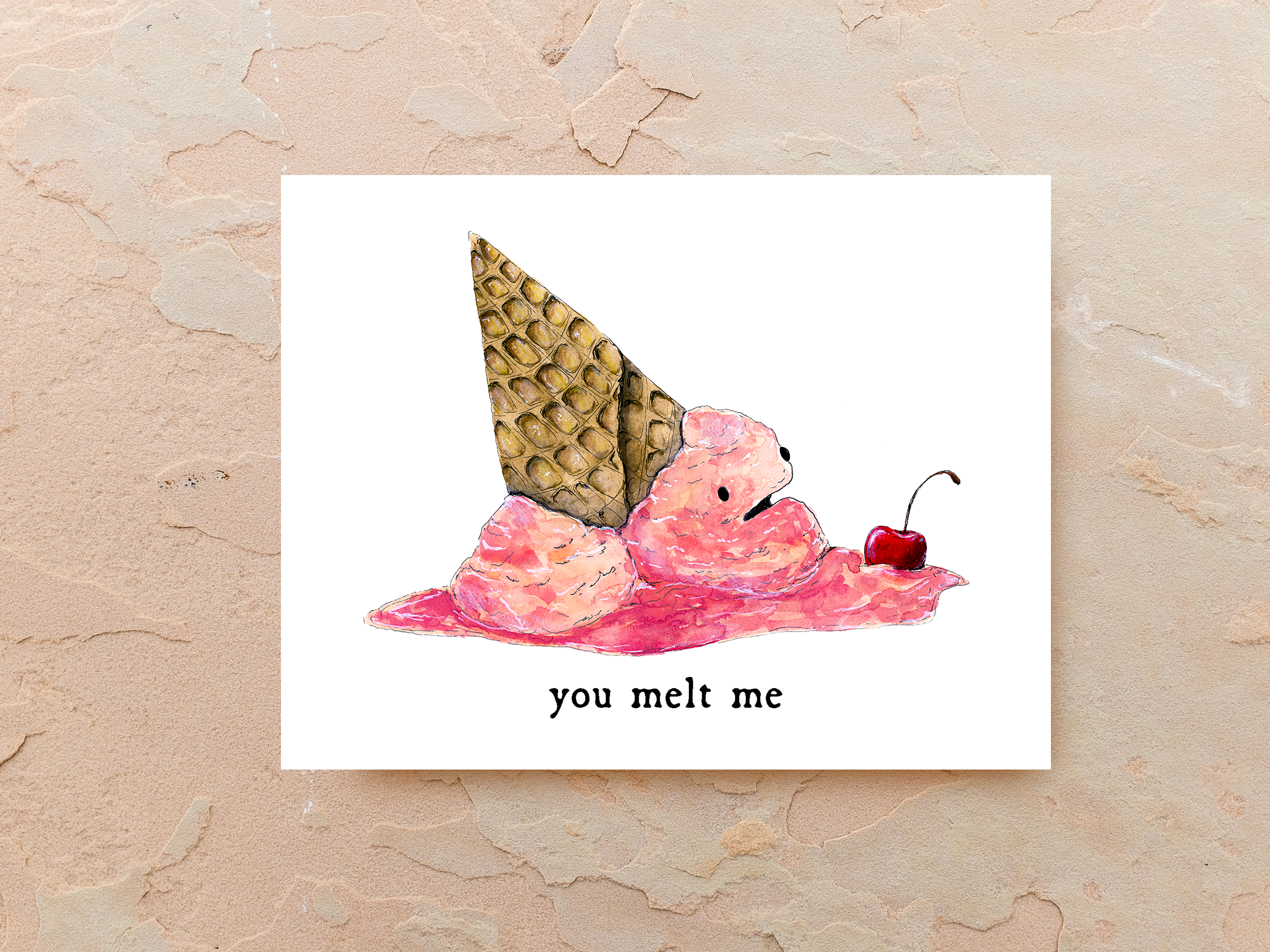 You Melt Me - Greeting Card